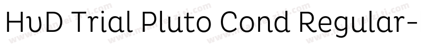 HvD Trial Pluto Cond Regular字体转换